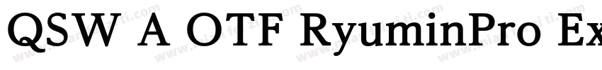 QSW A OTF RyuminPro ExHeavy字体转换